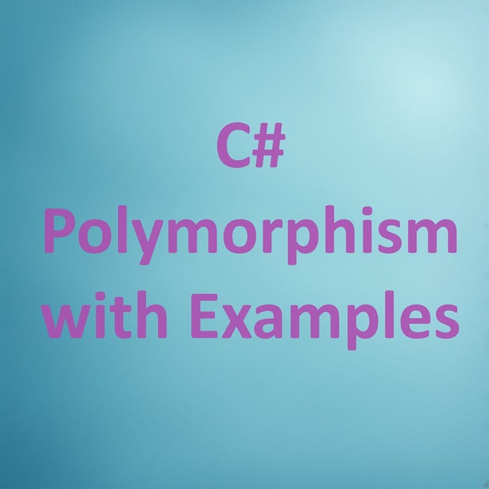 Understanding C# Polymorphism